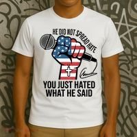 He Did Not Spread Hate You Just Hated What He Said RIP Charlie Kirk T-Shirt thumb 3