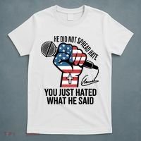 He Did Not Spread Hate You Just Hated What He Said RIP Charlie Kirk T-Shirt thumb 5