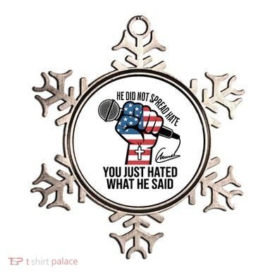 He Did Not Spread Hate You Just Hated What He Said RIP Charlie Kirk Ornament