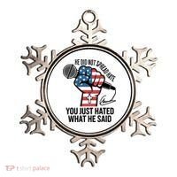 He Did Not Spread Hate You Just Hated What He Said RIP Charlie Kirk Ornament thumb 0