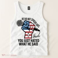He Did Not Spread Hate You Just Hated What He Said RIP Charlie Kirk Tank Top thumb 2