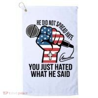 He Did Not Spread Hate You Just Hated What He Said RIP Charlie Kirk Golf Towel thumb 0