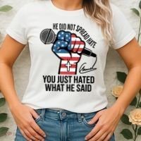 He Did Not Spread Hate You Just Hated What He Said RIP Charlie Kirk Women's T-Shirt thumb 2