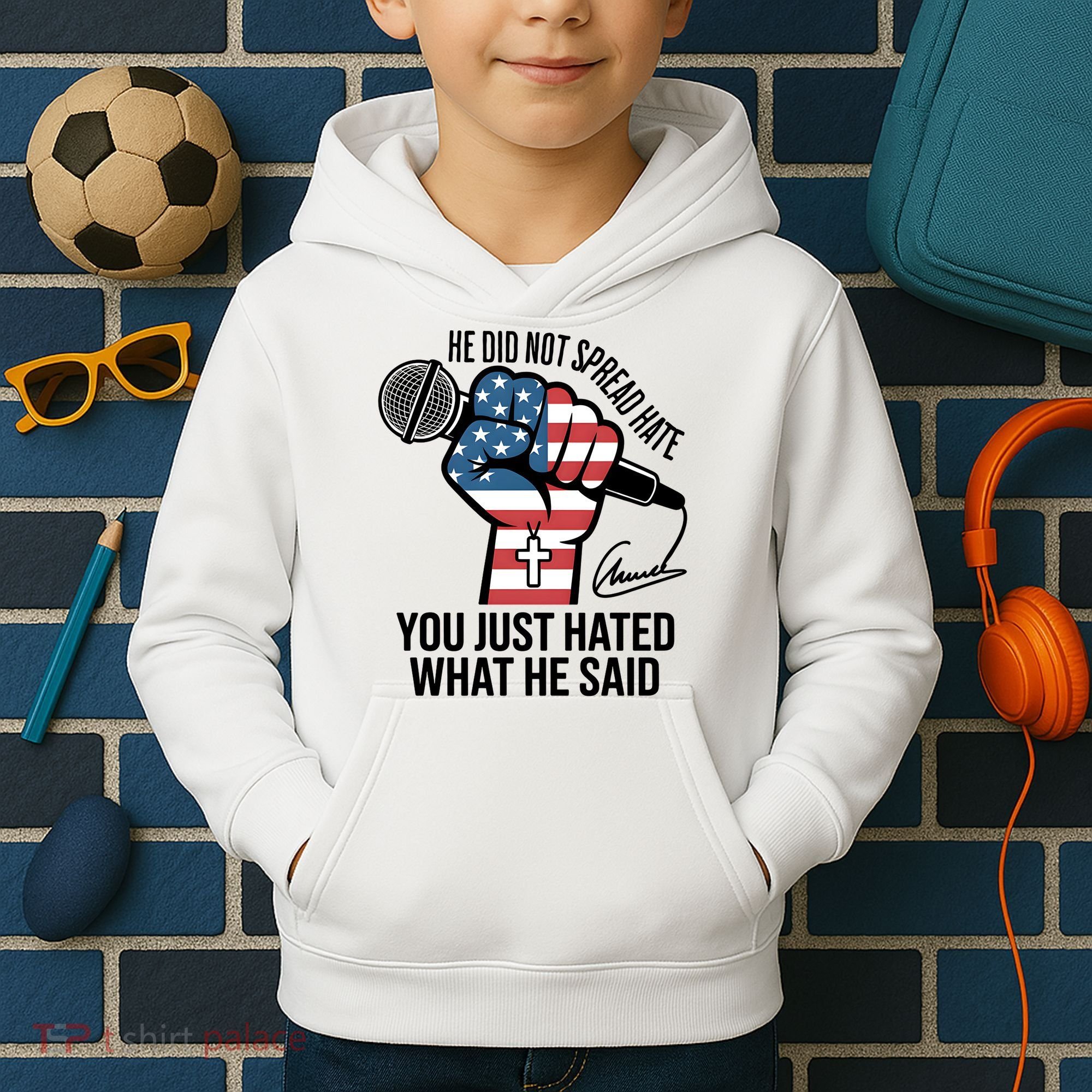 He Did Not Spread Hate You Just Hated What He Said RIP Charlie Kirk Kids Hoodie