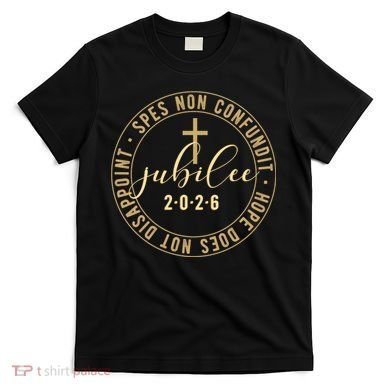 Hope Does Not Disappoint Spes Non Counfundit Jubilee 2026 T-Shirt