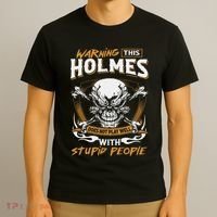 Holmes Does Not Play Well With Stupid People T-Shirt thumb 3