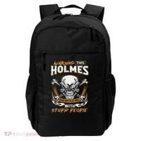 Holmes Does Not Play Well With Stupid People Backpack thumb 0