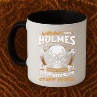 Holmes Does Not Play Well With Stupid People Coffee Mug thumb 2