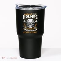Holmes Does Not Play Well With Stupid People Tumbler thumb 0
