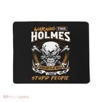 Holmes Does Not Play Well With Stupid People Mousepad thumb 0