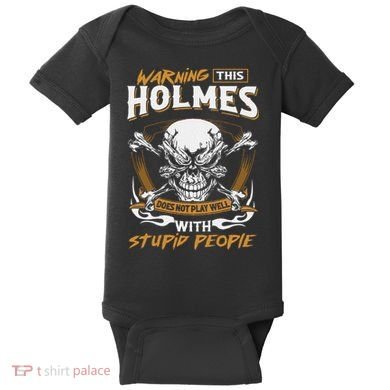 Holmes Does Not Play Well With Stupid People Baby Bodysuit