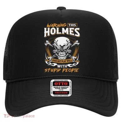 Holmes Does Not Play Well With Stupid People Hat