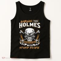 Holmes Does Not Play Well With Stupid People Tank Top thumb 2