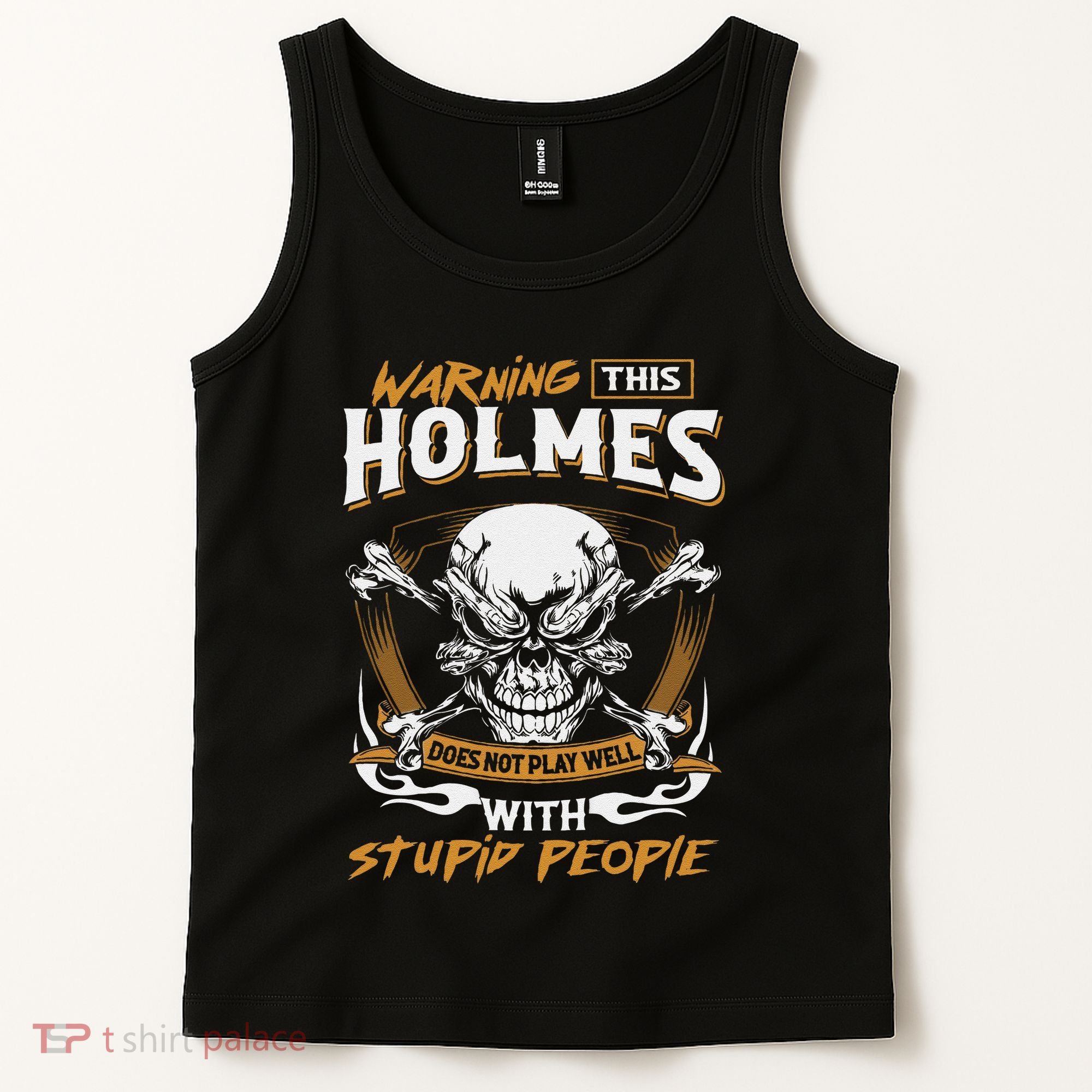 Holmes Does Not Play Well With Stupid People Tank Top