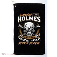 Holmes Does Not Play Well With Stupid People Golf Towel thumb 0