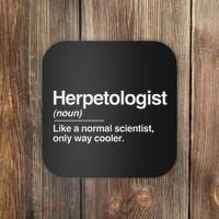 Herpetologist Definition Normal Only Cooler Scientist Gift Coaster thumb 0