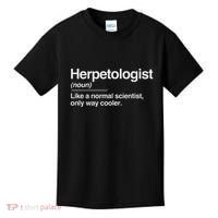 Herpetologist Definition Normal Only Cooler Scientist Gift Kids T-Shirt thumb 0