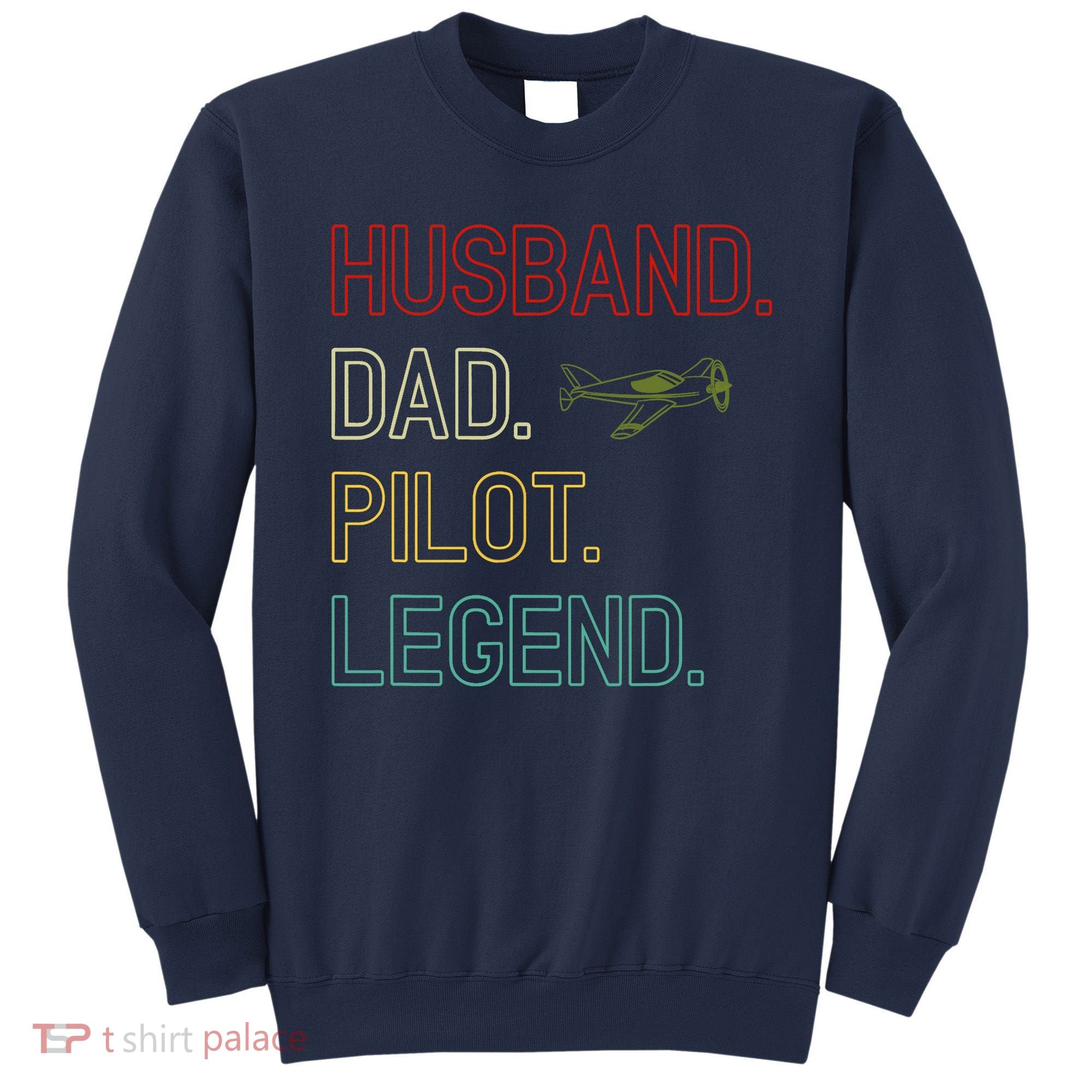Husband Dad Pilot Legend Retro Pilot Dad Sweatshirt