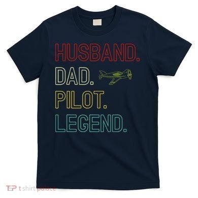 Husband Dad Pilot Legend Retro Pilot Dad T-Shirt
