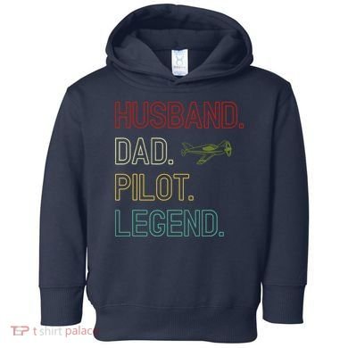 Husband Dad Pilot Legend Retro Pilot Dad Toddler Hoodie