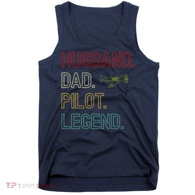 Husband Dad Pilot Legend Retro Pilot Dad Tank Top