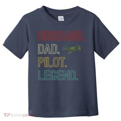 Husband Dad Pilot Legend Retro Pilot Dad Toddler T-Shirt