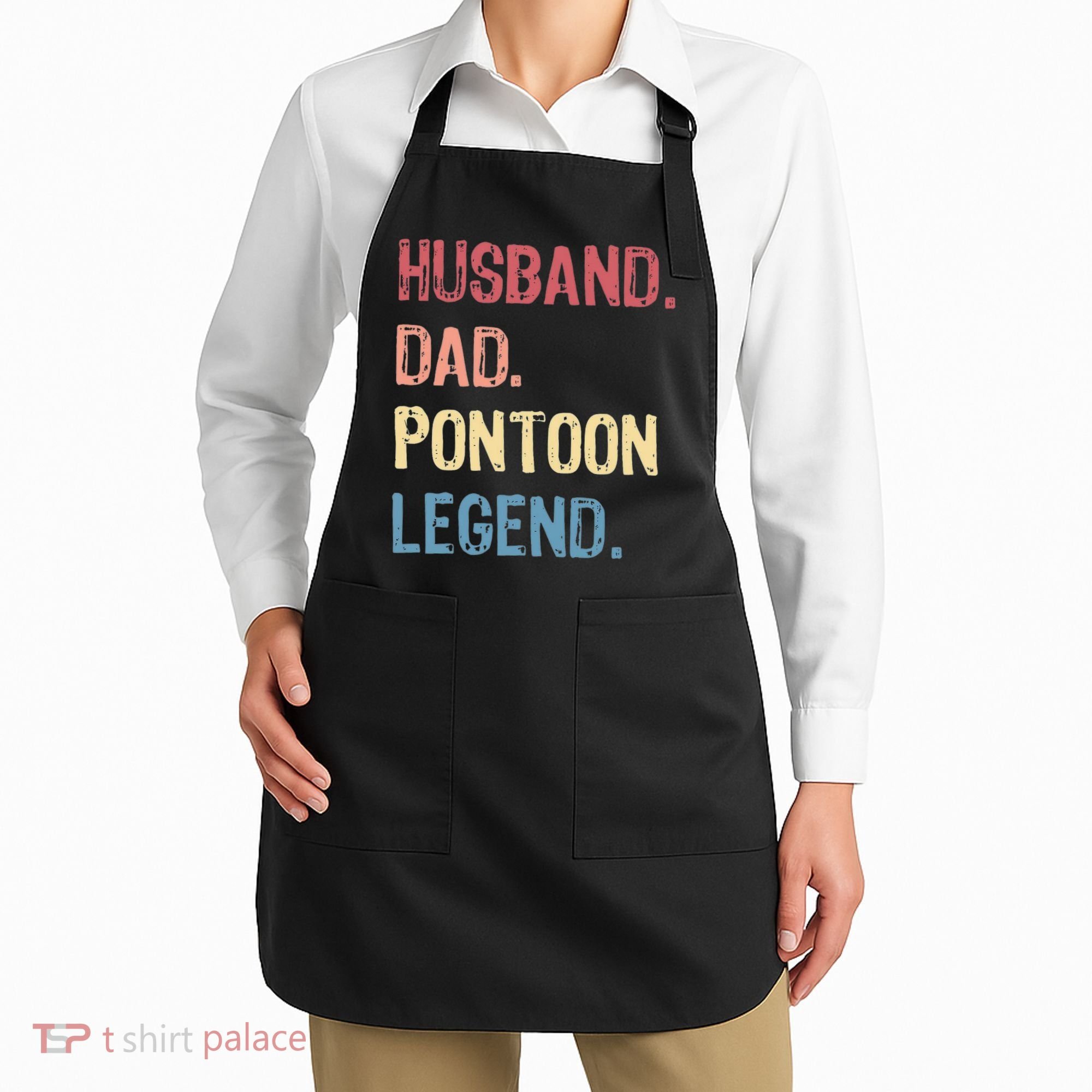 Husband Dad Pontoon Legend Apron