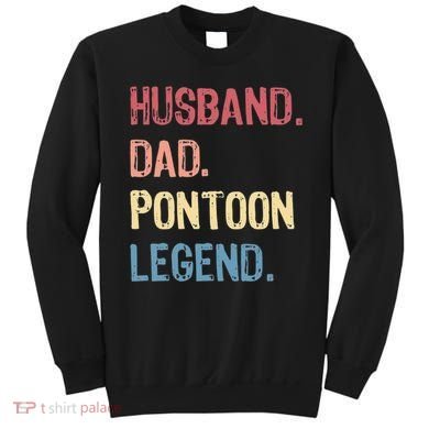 Husband Dad Pontoon Legend Sweatshirt