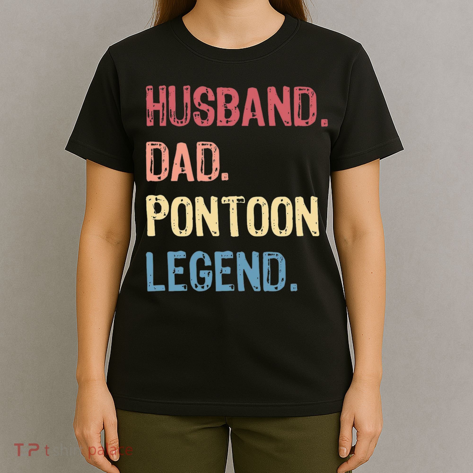 Husband Dad Pontoon Legend T-Shirt