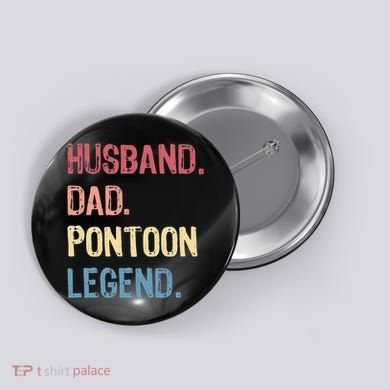 Husband Dad Pontoon Legend Button