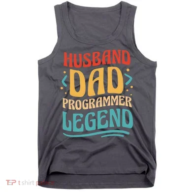 Husband Dad Programmer Legend Tank Top