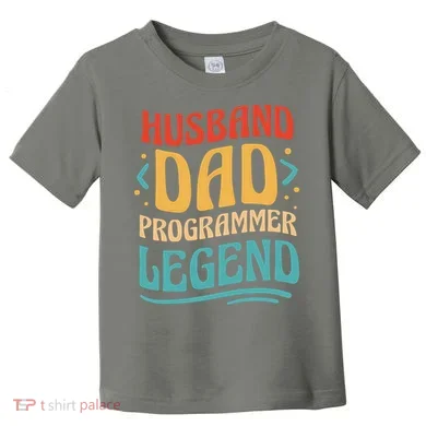 Husband Dad Programmer Legend Toddler T-Shirt