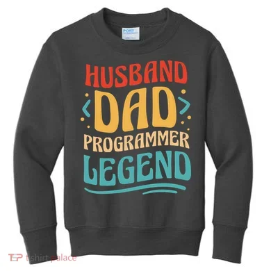 Husband Dad Programmer Legend Kids Sweatshirt