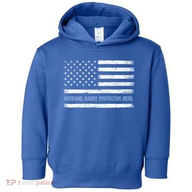 Husband Daddy Protector Hero Fathers Day American Flag Dad Cool Gift Toddler Hoodie