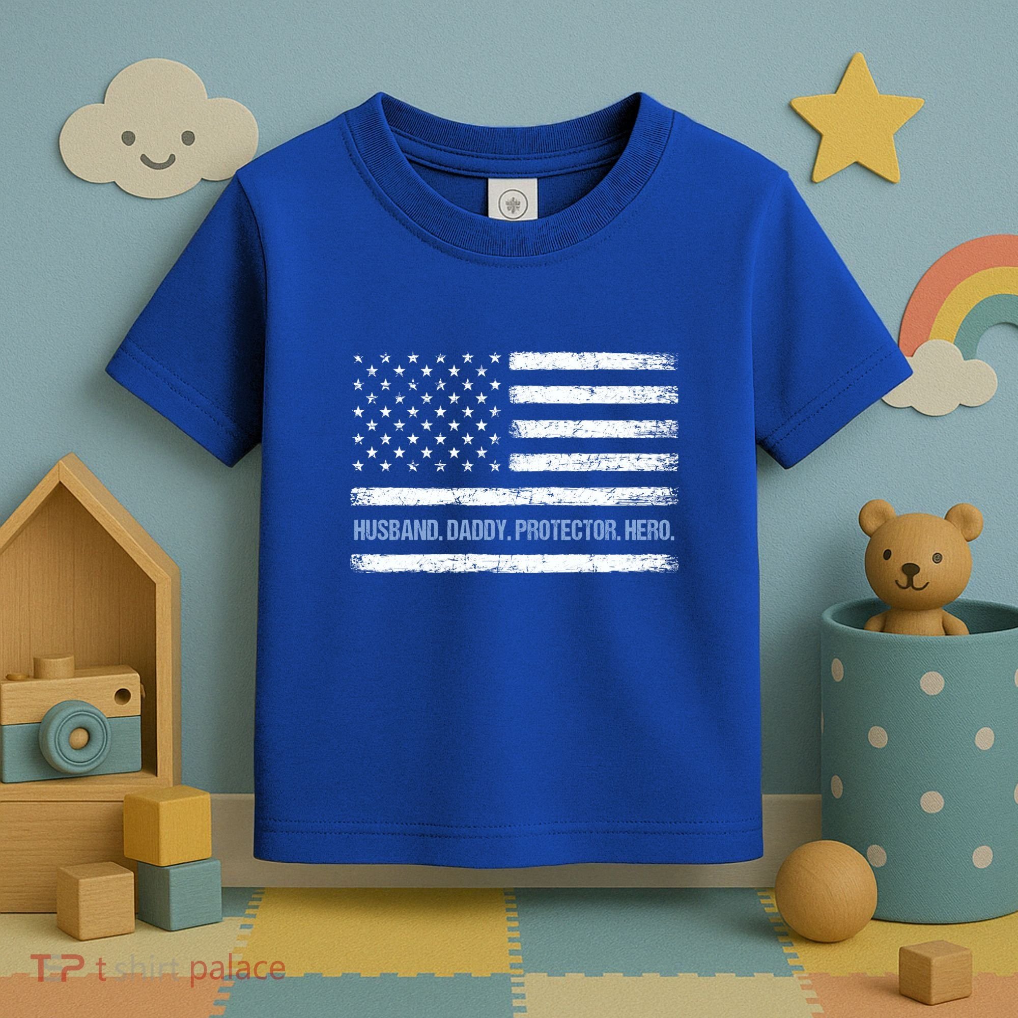 Husband Daddy Protector Hero Fathers Day American Flag Dad Cool Gift Toddler T-Shirt