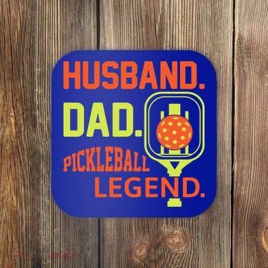 Husband Dad Pickleball Legend For Best Fathers Day Gift Coaster
