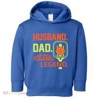 Husband Dad Pickleball Legend For Best Fathers Day Gift Toddler Hoodie thumb 0