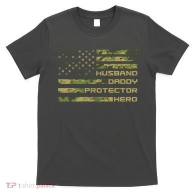 Husband Daddy Protector Hero Camouflage Usa Flag T-Shirt