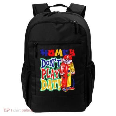 Homie DonT Play That Backpack