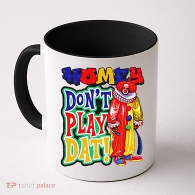 Homie DonT Play That Coffee Mug