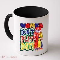 Homie DonT Play That Coffee Mug thumb 0