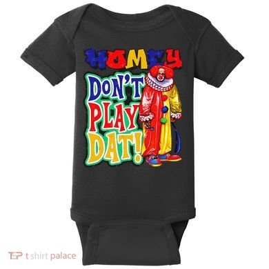 Homie DonT Play That Baby Bodysuit