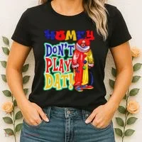 Homie DonT Play That Women's T-Shirt thumb 2