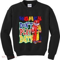 Homie DonT Play That Kids Sweatshirt thumb 0