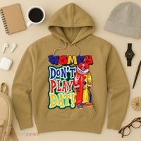 Homie DonT Play That Hoodie thumb 3