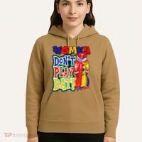 Homie DonT Play That Hoodie thumb 5