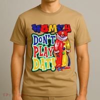 Homie DonT Play That T-Shirt thumb 3