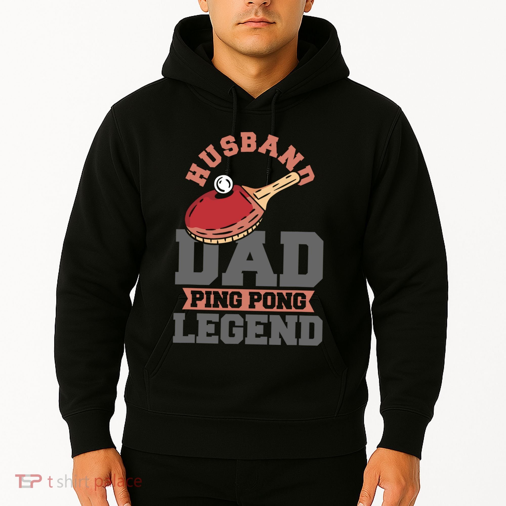 Husband Dad Ping Pong Legend Table Tennis Hoodie