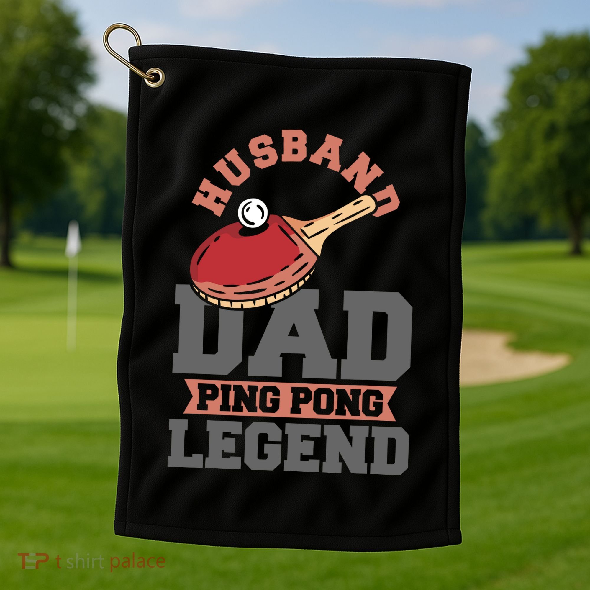 Husband Dad Ping Pong Legend Table Tennis Golf Towel