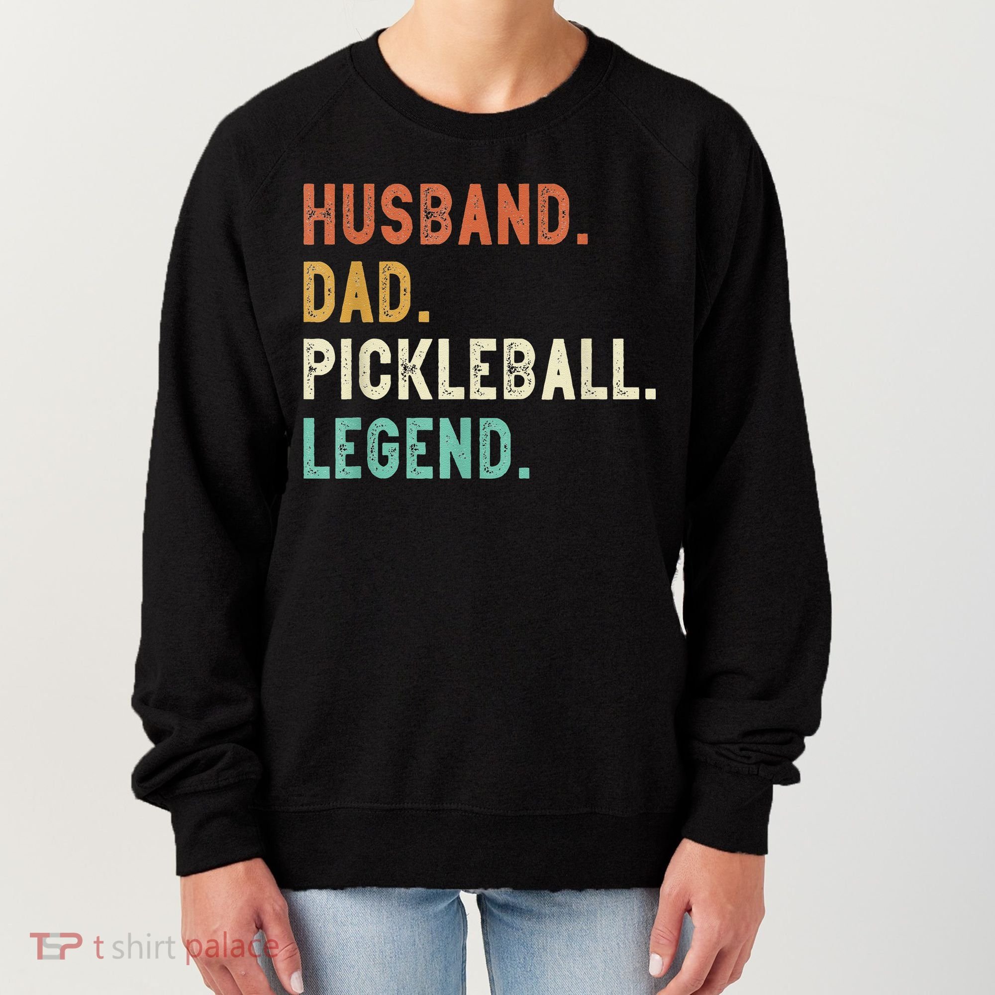 Husband Dad Pickleball Legend Funny Dad Pickleball Women's Sweatshirt